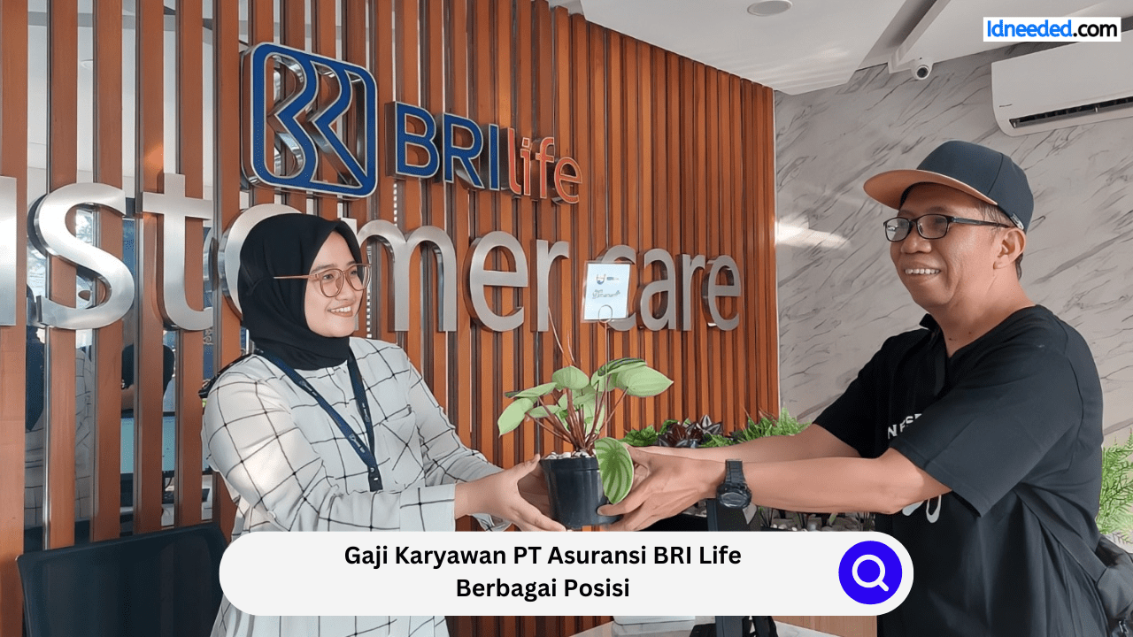 Gaji Karyawan PT Asuransi BRI Life Berbagai Posisi