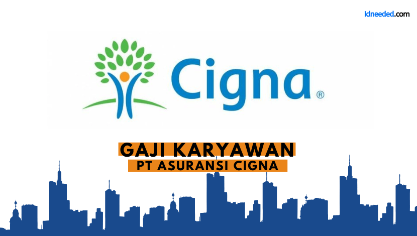 Gaji Karyawan PT Asuransi Cigna