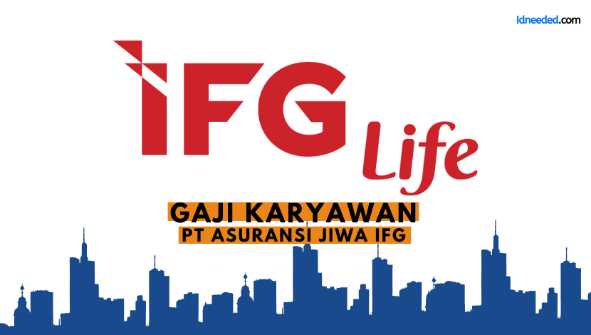 Gaji Karyawan PT Asuransi Jiwa IFG