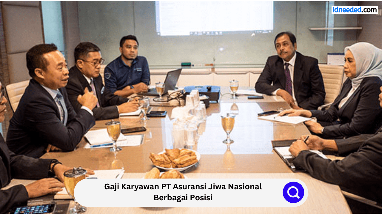 Gaji Karyawan PT Asuransi Jiwa Nasional Berbagai Posisi