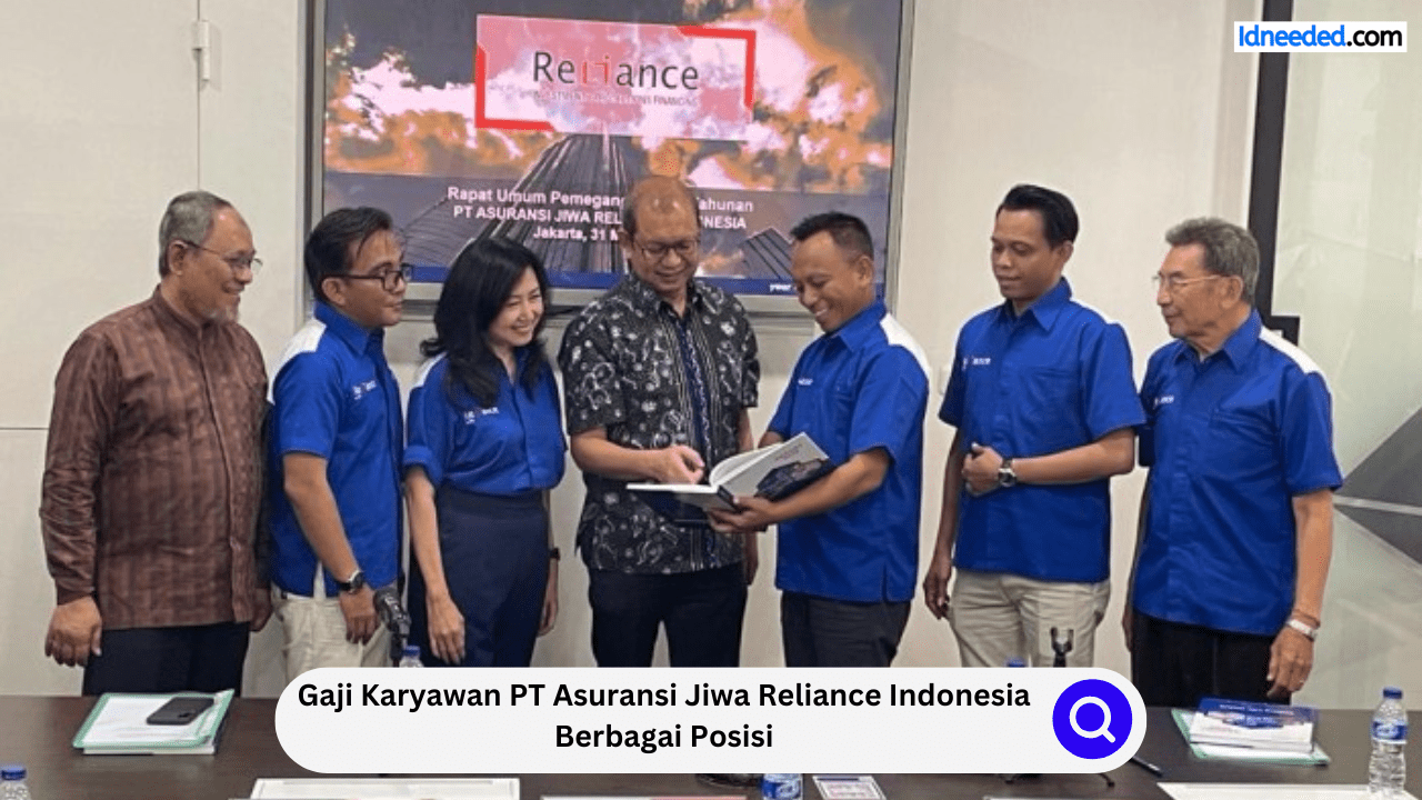 Gaji Karyawan PT Asuransi Jiwa Reliance Indonesia Berbagai Posisi