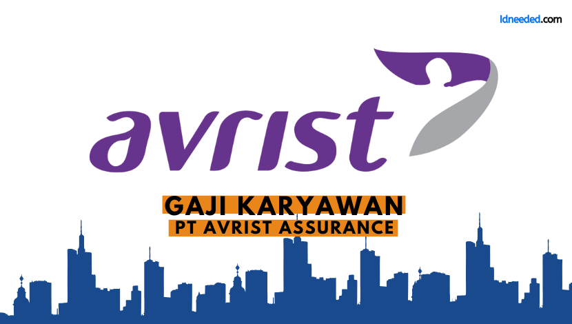 Gaji Karyawan PT Avrist Assurance