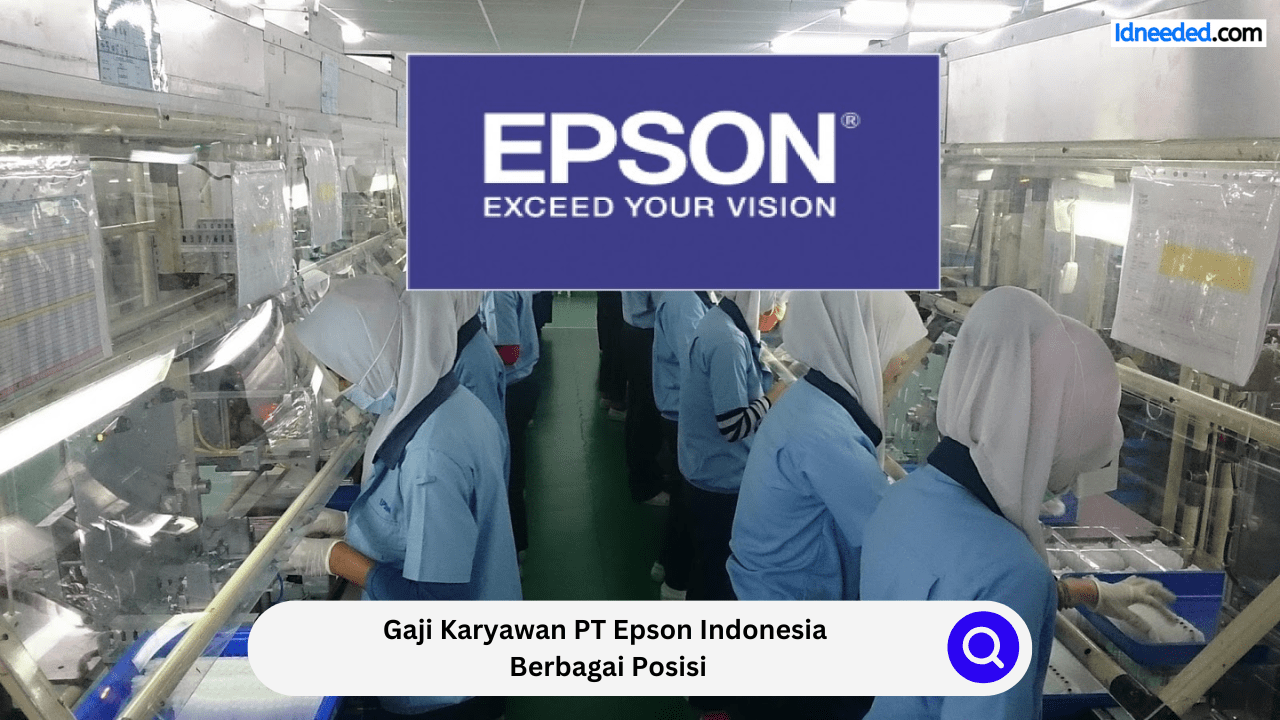 Gaji Karyawan PT Epson Indonesia Berbagai Posisi