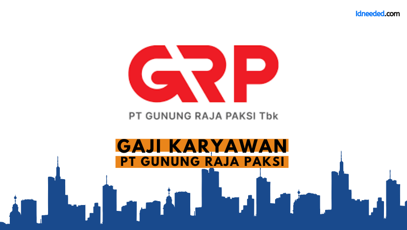 Gaji Karyawan PT Gunung Raja Paksi