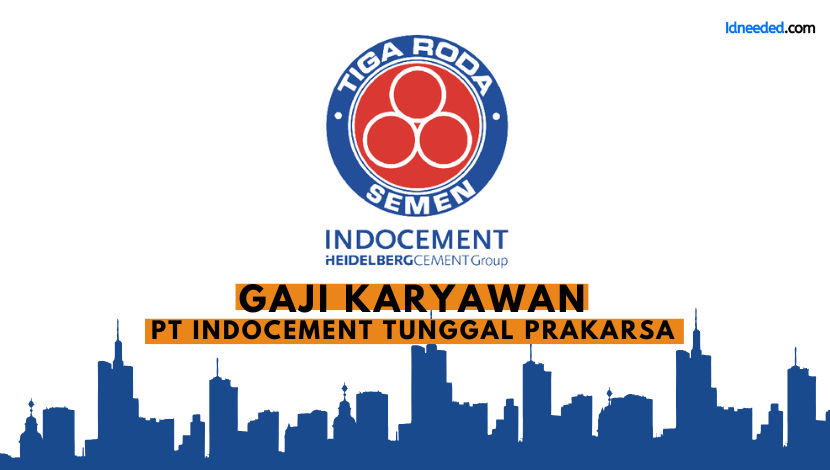 Gaji Karyawan PT Indocement Tunggal Prakarsa