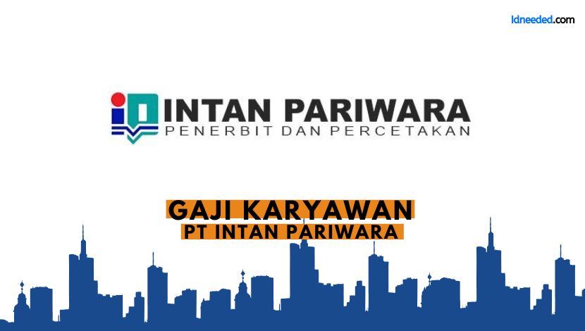 Gaji Karyawan PT Intan Pariwara