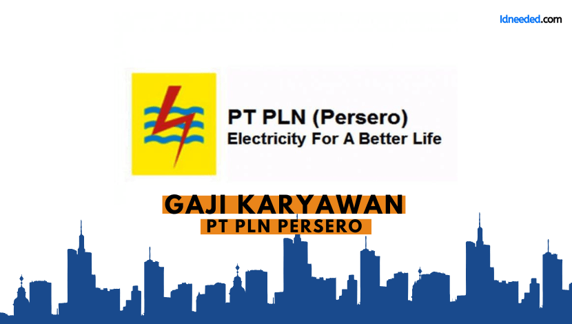 Gaji Karyawan PT PLN Persero