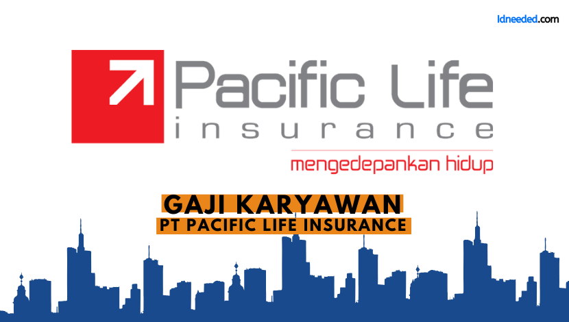 Gaji Karyawan PT Pacific Life Insurance