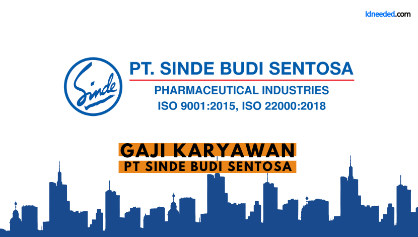 Gaji Karyawan PT Sinde Budi Sentosa