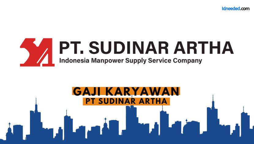 Gaji Karyawan PT Sudinar Artha