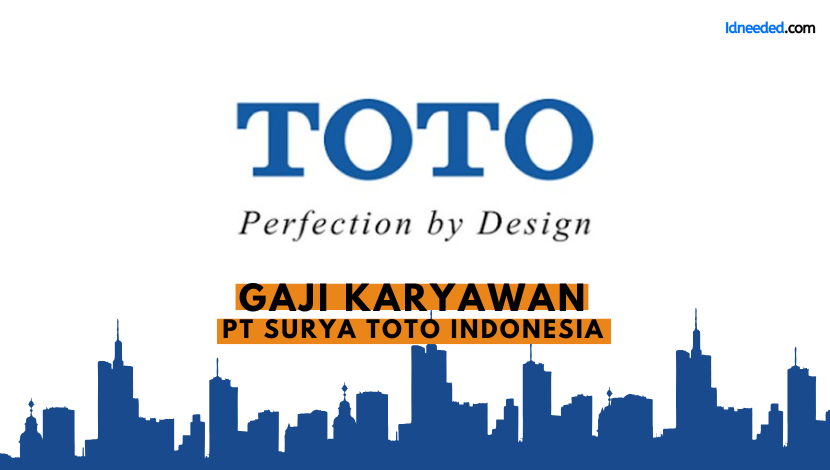 Gaji Karyawan PT Surya Toto Indonesia