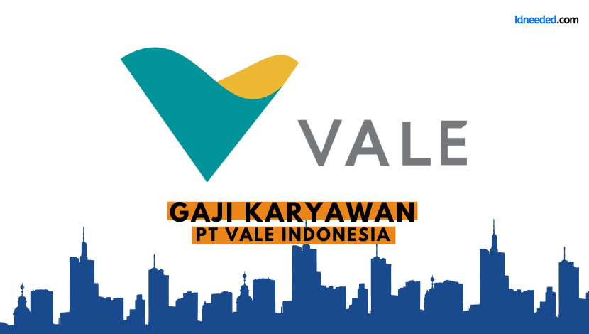 Gaji Karyawan PT Vale Indonesia