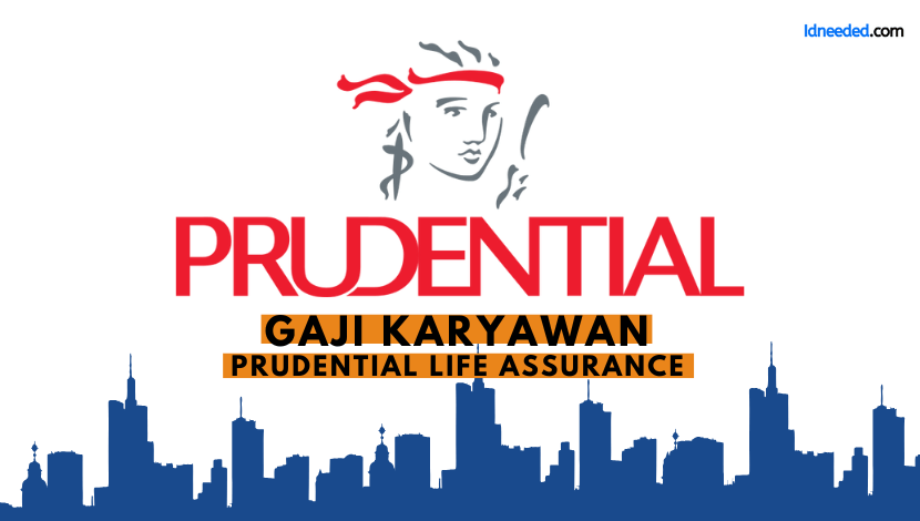 Gaji Karyawan Prudential Life Assurance