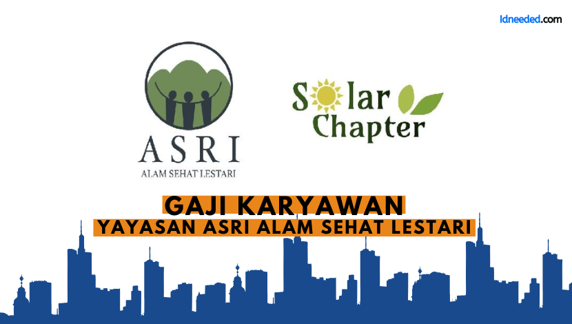 Gaji Karyawan Yayasan Asri Alam Sehat Lestari