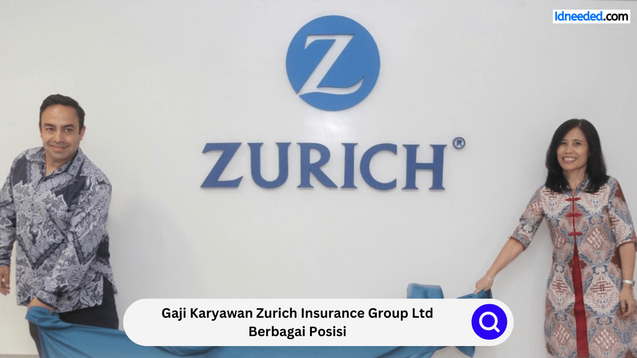 Gaji Karyawan Zurich Insurance Group Ltd Berbagai Posisi