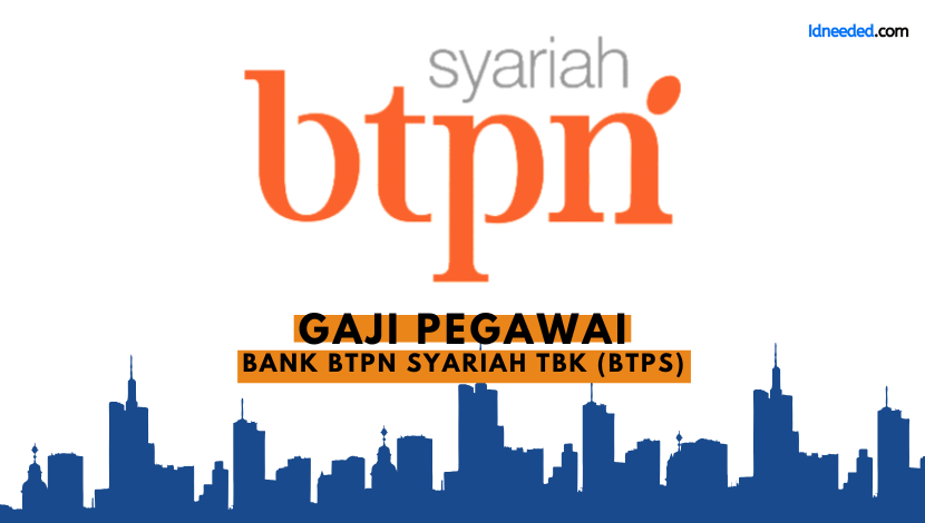 Gaji Pegawai Bank BTPN Syariah Tbk (BTPS)