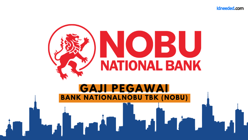 Gaji Pegawai Bank Nationalnobu Tbk (NOBU)