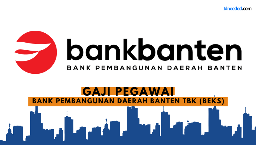 Gaji Pegawai Bank Pembangunan Daerah Banten Tbk (BEKS)