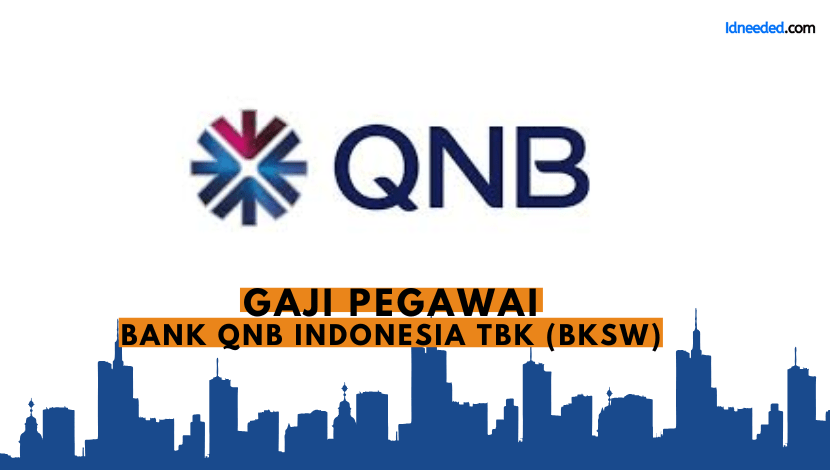 Gaji Pegawai Bank QNB Indonesia Tbk (BKSW)