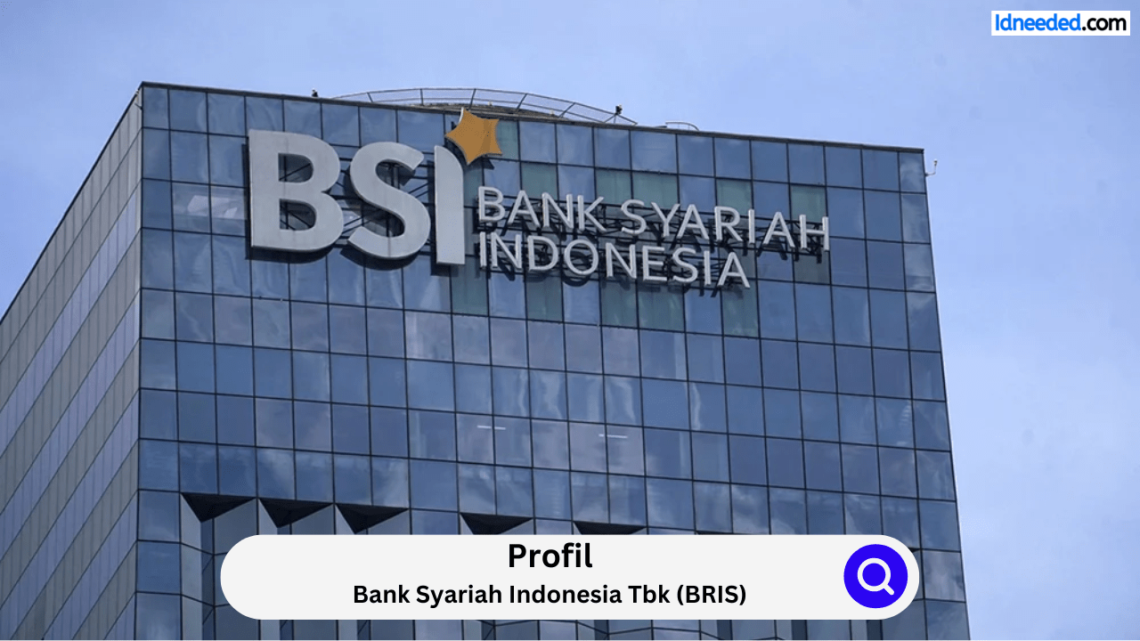 Profil Bank Syariah Indonesia Tbk (BRIS)