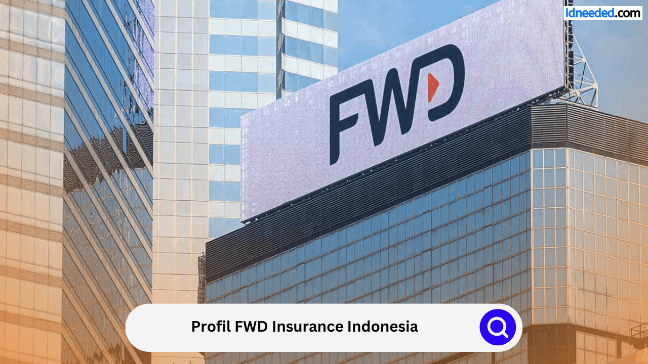 Profil FWD Insurance Indonesia