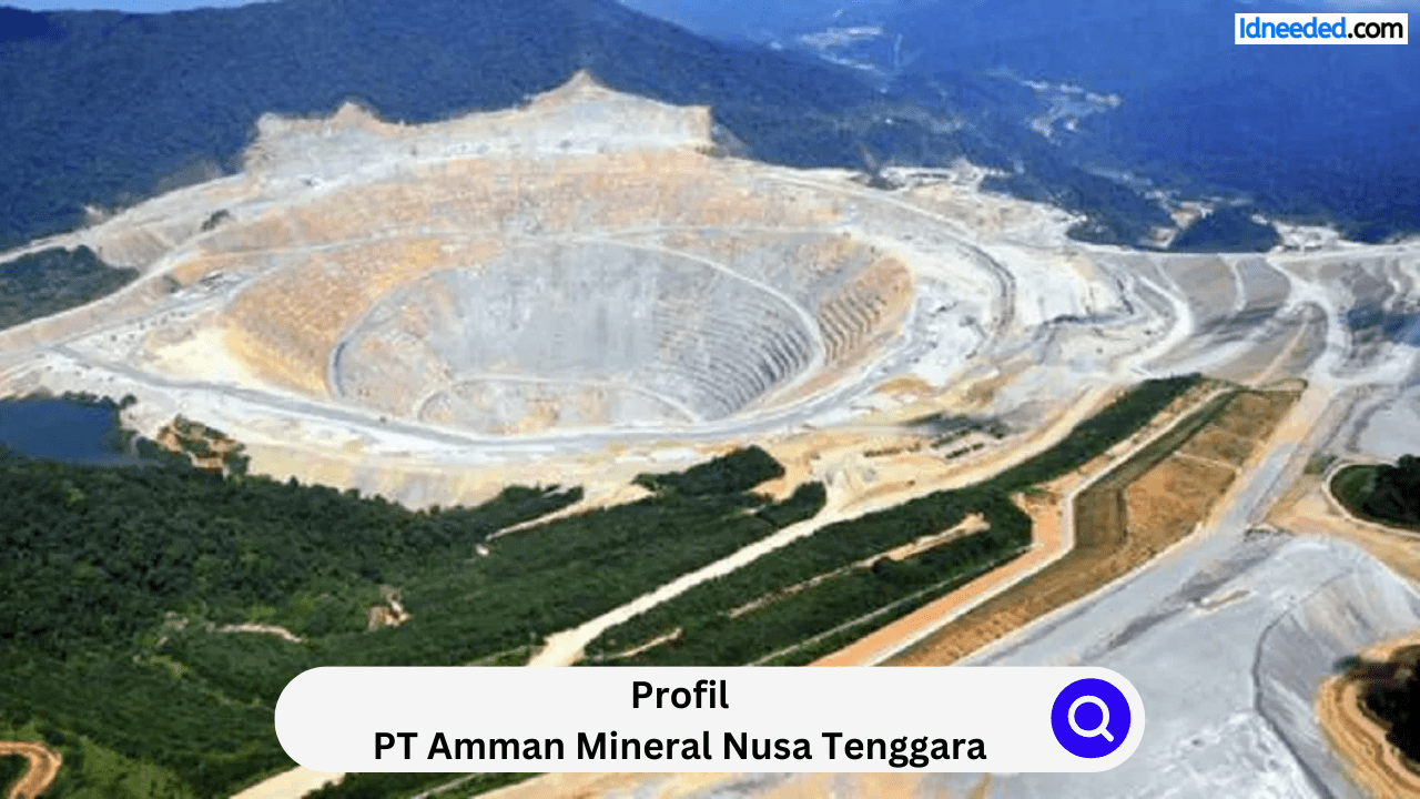 Profil PT Amman Mineral Nusa Tenggara