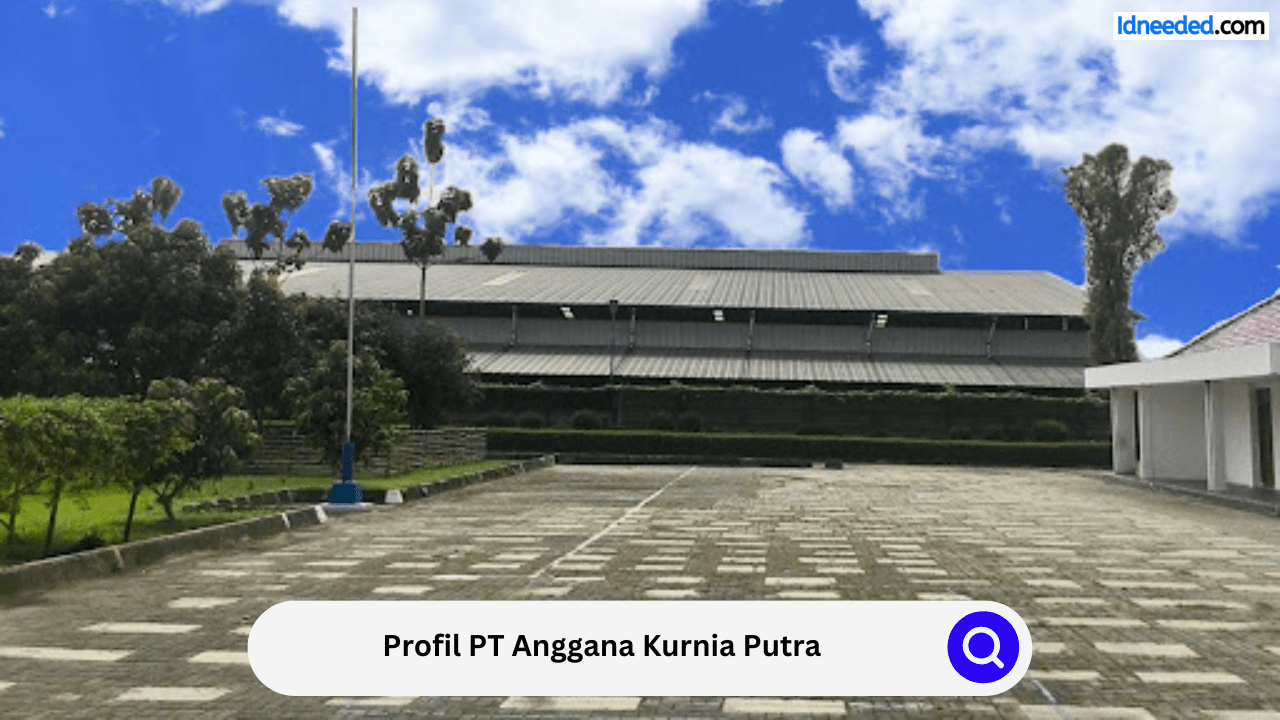 Profil PT Anggana Kurnia Putra