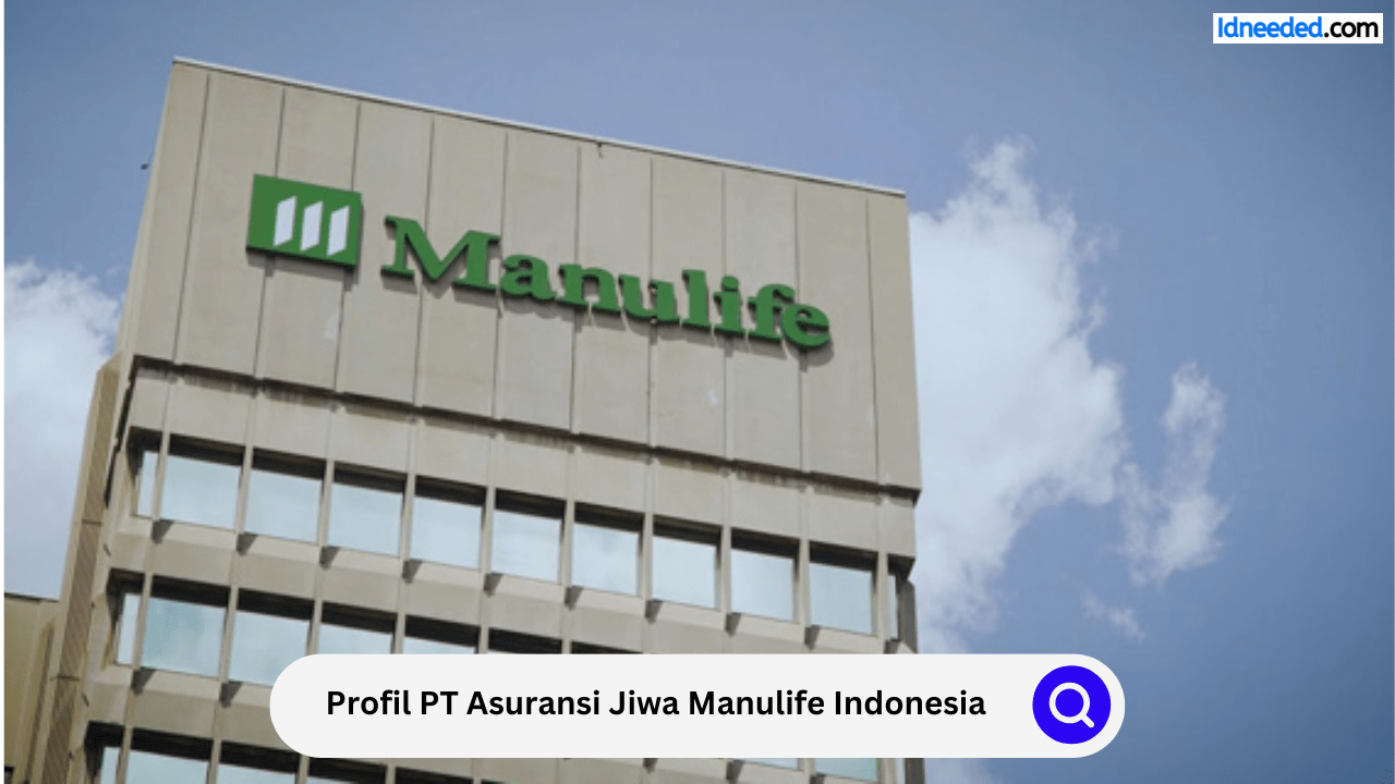 Profil PT Asuransi Jiwa Manulife Indonesia