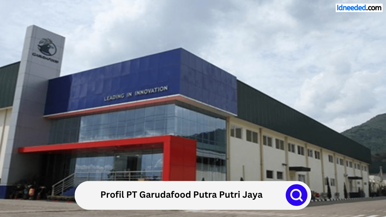 Profil PT Garudafood Putra Putri Jaya