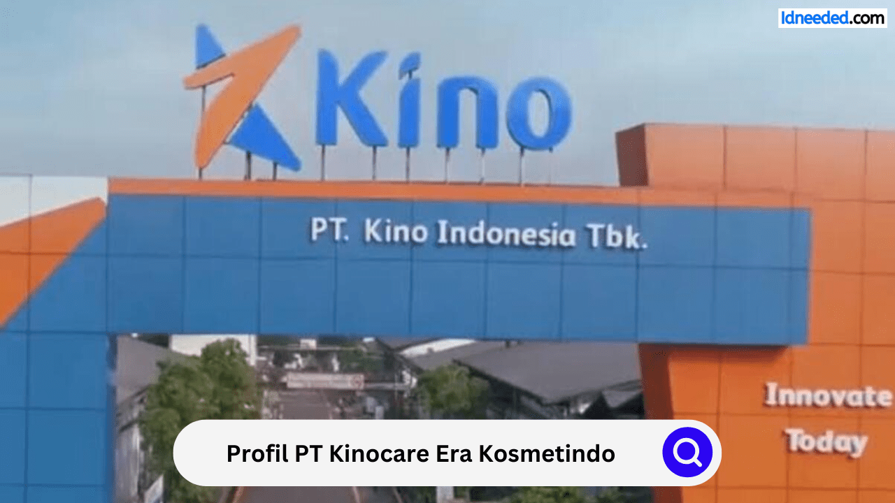 Profil PT Kinocare Era Kosmetindo