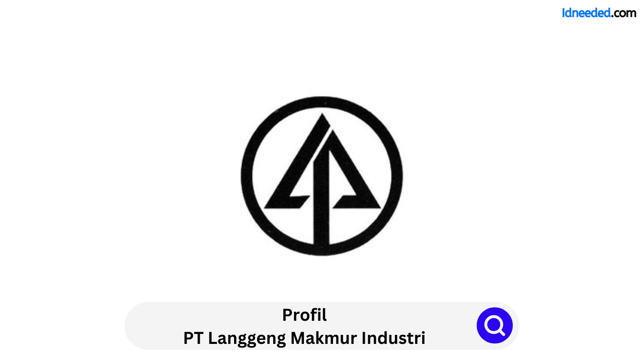 Profil PT Langgeng Makmur Industri