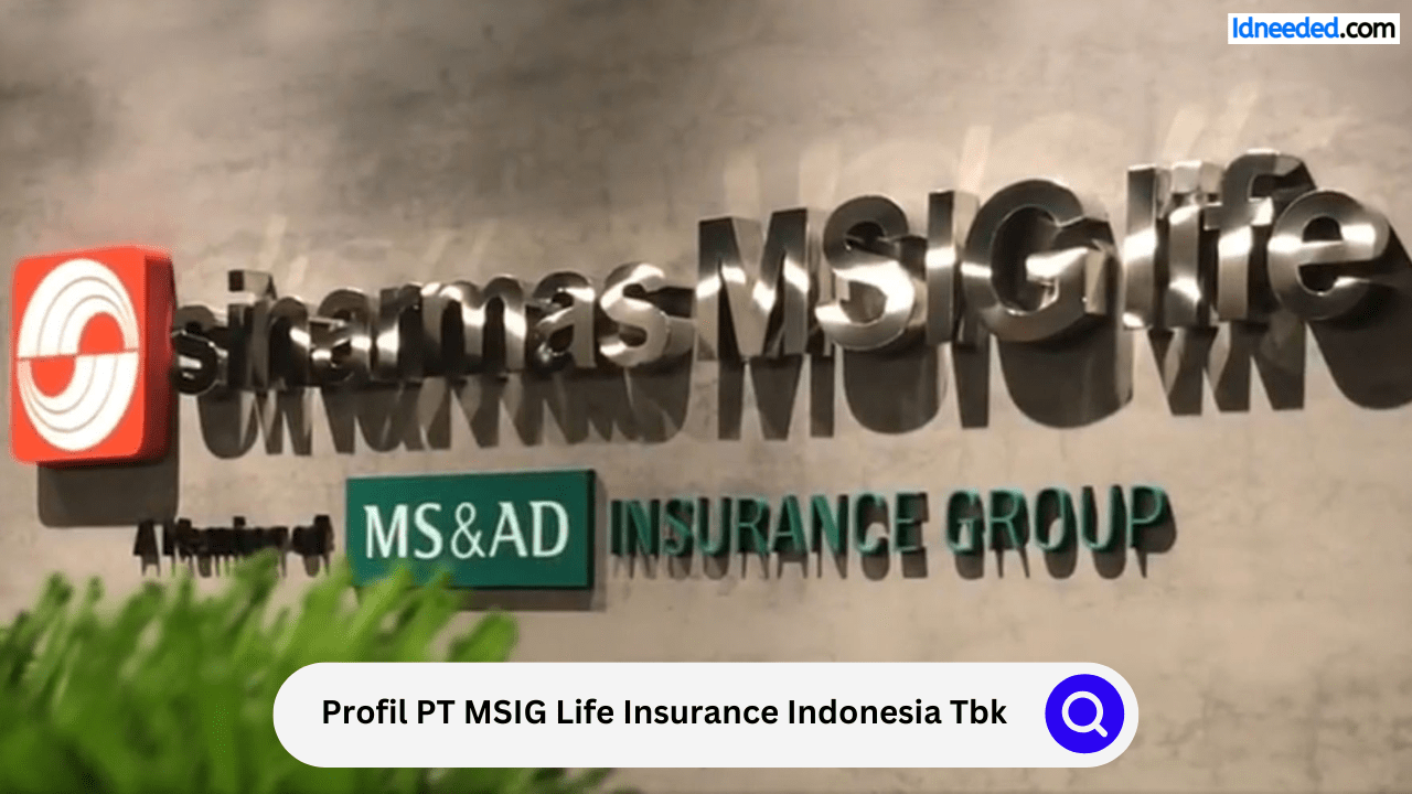 Profil PT MSIG Life Insurance Indonesia Tbk