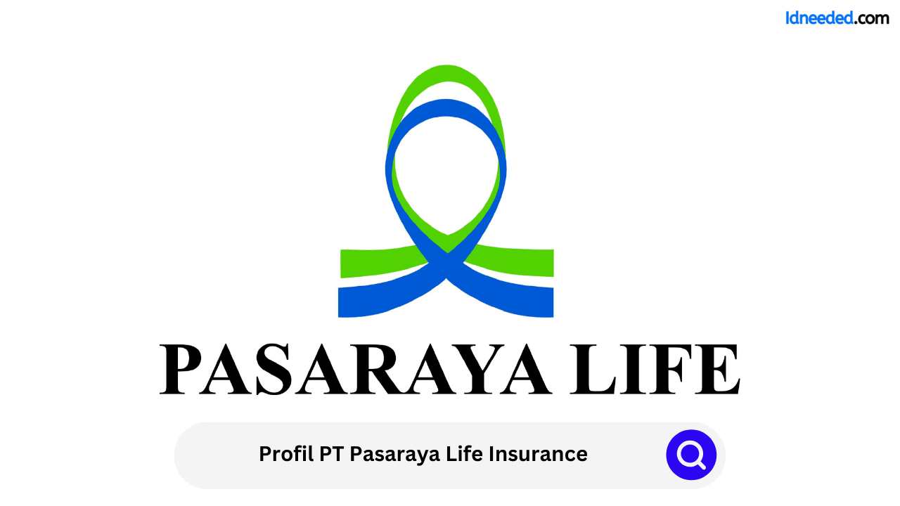 Profil PT Pasaraya Life Insurance