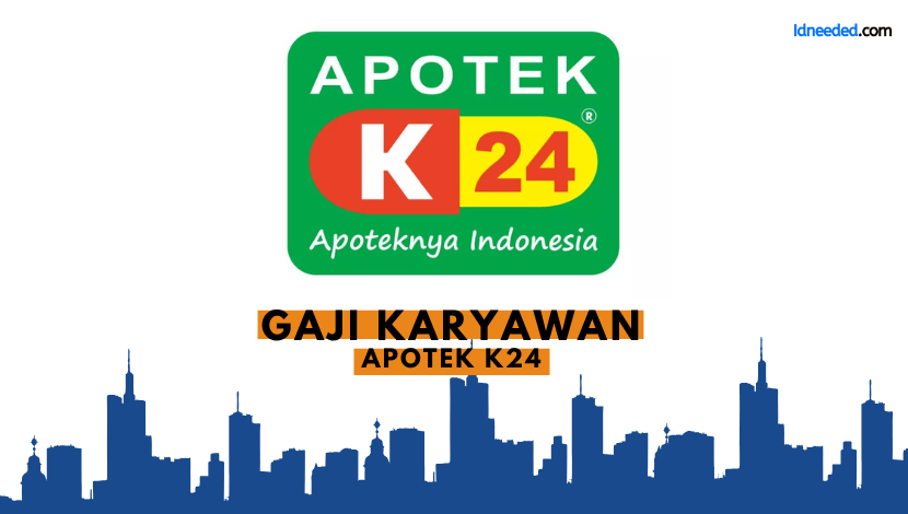 Gaji Karyawan Apotek K24