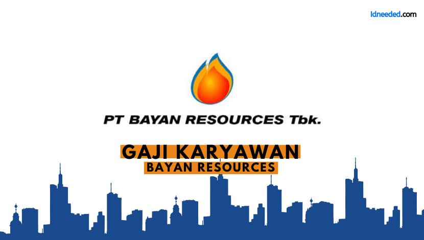 Gaji Karyawan Bayan Resources