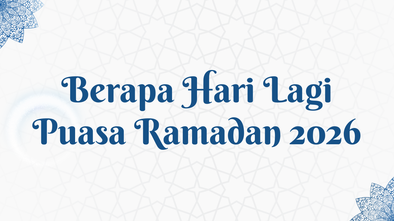1 Ramadan Berapa Hari Lagi?
